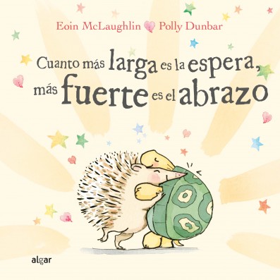[9788491425540] Cuanto más Larga es la Espera, más Fuerte es el Abrazo-Algar