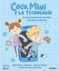 Coco, Mini y la tecnologia Maritchu Seitun