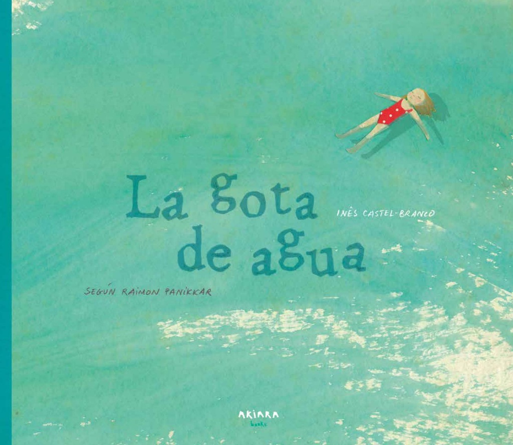 La Gota De Agua - Libro Akiara
