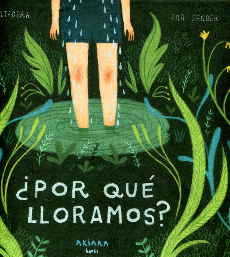 Porque lloramos? Akiara